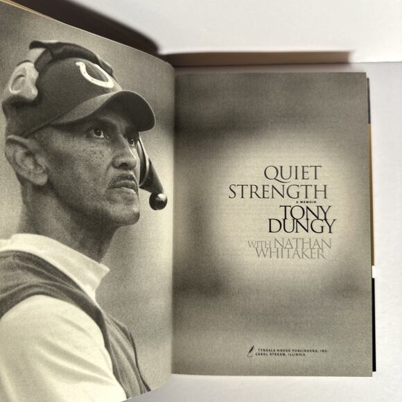Tony Dungy Book Hardcover Novel Autobiography: Quiet Strength A Memoir - Picture 8 of 9
